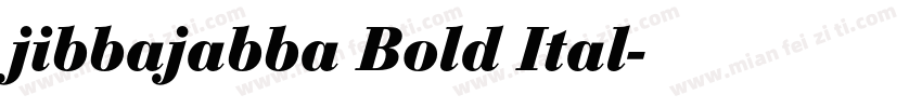 jibbajabba Bold Ital字体转换
